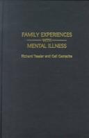 FAMILY EXPERIENCES WITH MENTAL ILLNESS