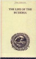 The Life of the Buddha and the Early History of His Order