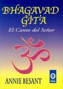 Bhagavad Gita/ the Bhagavad Gita or the Song of the Lord