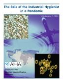 The Role of the Industrial Hygienist in a Pandemic