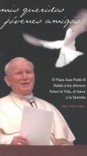 Mis Queridos Jovenes Amigos