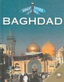 Baghdad (Great Cities of the World)