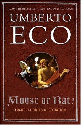 MOUSE OR RAT?: TRANSLATION AS NEGOTIATION
