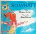 So What? (Welcome to the First Grade)
