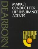 Market Conduct for Life Insurance Agents
