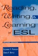 Reading, Writing & Learning in Esl ; A Resource Book for K-12 Teachers