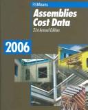 Assemblies Cost Data 2006 (Means Assemblies Cost Data)