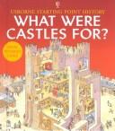 What Were Castles for