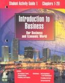 Introduction to Business Our Business & Economic World