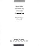 STUDY GUIDE TO ACCOMPANY MCCONNELL ECONOMICS
