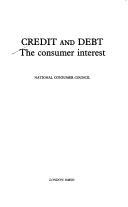 Credit and Debt the Consumer Interest Nineteen Ninety