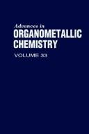 Advances in Organometallic Chemistry, Vol. 33