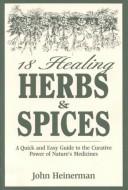 18 Healing Herbs and Spices