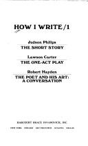 How I Write / 1 ( One ) : The Short Story , the One-act Play , the poet and His Art
