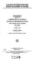 K-12 math and science education: Testing and licensing of teachers