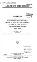S. 625, the Auto Choice Reform Act