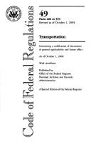 Code of Federal Regulations, Title 49, Transportation, Pt. 400-599, Revised as of October 1, 2004