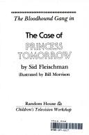 The Bloodhound Gang in the case of Princess Tomorrow