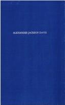 Alexander Jackson Davis, Romantic Architect 1803-1892