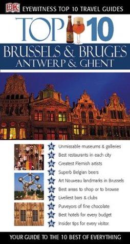 Top 10 Brussels & Antwerp Bruges, Ghent