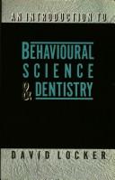 An introduction to behavioural science & dentistry