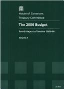2006 Budget : Fourth report of session 2005-06, Vol. 2