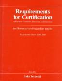 Requirements for Certification of Teachers, Counselors, Librarians, and Administrators for Elementrary and Secondary Schools