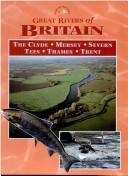 Great Rivers of Britain (Great Rivers)