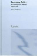 Language Policy  Hidden Agendas and New Approaches