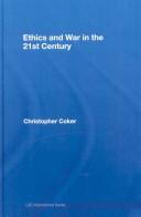 Ethics and War in the 21st Century (Lse International Studies)