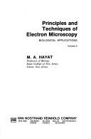 Principles and Techniques of Electron Microscopy, biological applications