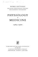 Nobel Lectures in Physiology Medicine, 1963-1970