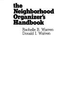 The neighborhood organizer's handbook
