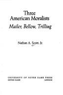 Three American moralists: Mailer, Bellow, Trilling