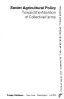 Soviet Agricultural Policy (Praeger special studies in international economics and development)