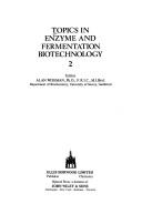 Topics in Enzyme and Fermentation Biotechnology