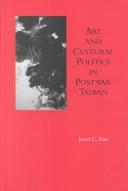 Art and cultural politics in postwar Taiwan
