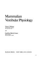 Mammalian vestibular physiology
