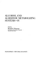 Alcohol and Aldehyde Metabolizing Systems, IV (Advances in Experimental Medicine and Biology, V. 132)