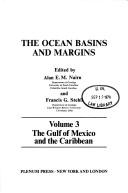 Vol. 3, The Gulf of Mexico and The Caribbean (Ocean Basins and Margins)