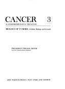 Biology of Tumors:Vol. 3:Cellular Biology and Growth (Cancer; 3)