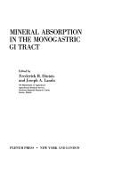 Mineral Absorption in the Monogastric GI Tract:Chemical, Nutritional, and Physiological Aspects