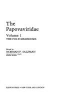 The Papovaviridae Volume 1