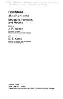 Cochlear Mechanisms:Structure, Function, and Models
