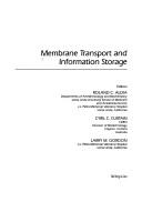 Membrane Transport And Information Storage (ADVANCES IN MEMBRANE FLUIDITY)