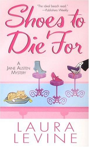 Shoes To Die For (A Jaine Austen Mystery)