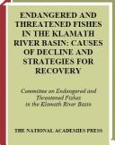 Endangered and Threatened Fishes in the Klamath River Basin