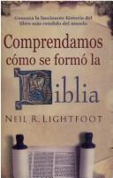 Comprendamos Como Se Formo la Biblia