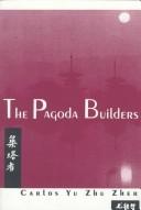 The Pagoda Builders