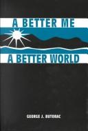 A Better Me - A Better World